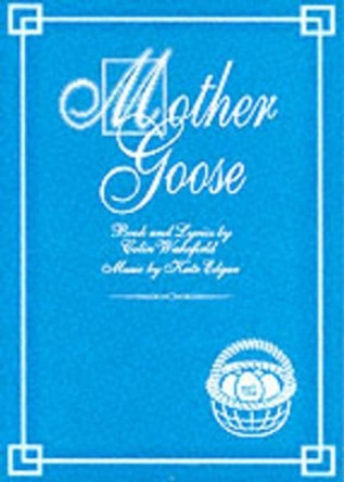 Mother Goose: Play by Colin Wakefield 9780856762253