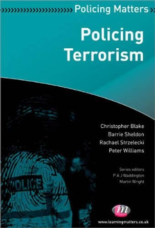Policing Terrorism by Christopher Blake 9780857255181
