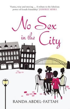 No Sex in the City by Randa Abdel-Fattah 9780863567117