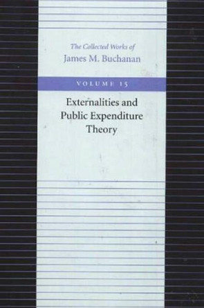 The Externalities and Public Expenditure Theory by James M. Buchanan 9780865972414