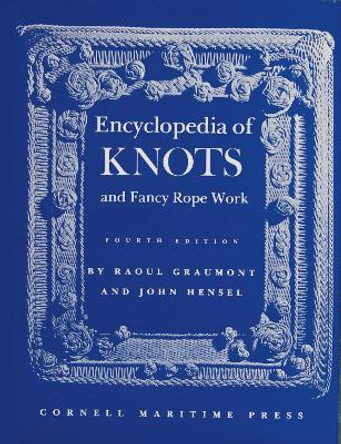 Encyclopedia of Knots and Fancy Re Work by Raoul Graumont 9780870330216