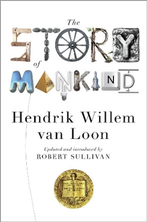The Story of Mankind by Hendrik Willem Van Loon 9780871407153
