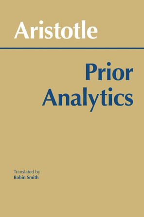 Prior Analytics by Aristotle 9780872200647
