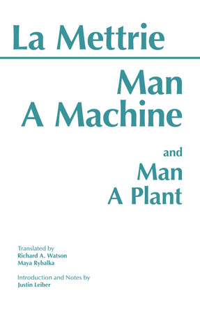 Man a Machine and Man a Plant by Julien Offray de La Mettrie 9780872201941