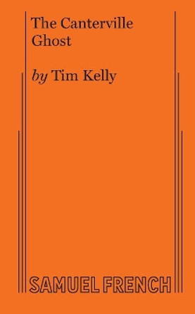 The Canterville Ghost by Tim Kelly 9780874409857