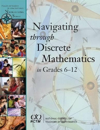 Navigating Discrete Mathematics 6-12 by Eric Hart 9780873535861