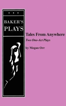 Tales from Anywhere by Megan Orr 9780874403046