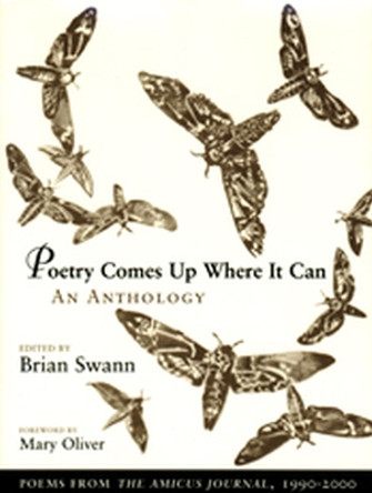 Poetry Comes Up Where It Can by Brian Swann 9780874806441