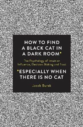 How to Find a Black Cat in a Dark Room by Jacob Burak