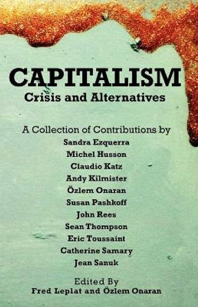 Capitalism - Crises and Alternatives by Sandra Ezquerra 9780902869639