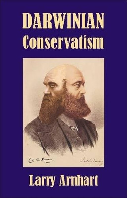Darwinian Conservatism by Larry Arnhart 9780907845997