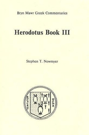 Book 3: Text in Greek, Commentary in English by Herodotus 9780929524146