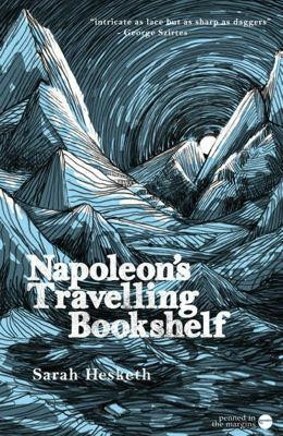 Napoleon's Travelling Bookshelf by Sarah Hesketh 9780955384660