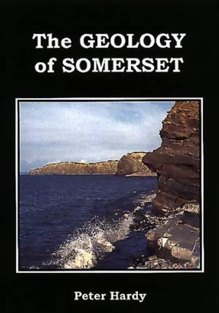 Geology of Somerset by Peter Hardy 9780948578427