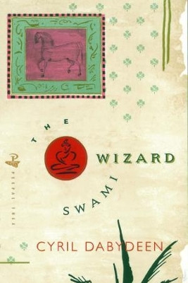 The Wizard Swami Cyril Dabydeen 9780948833199