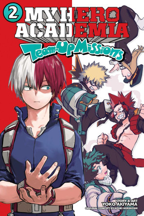 My Hero Academia: Team-Up Missions, Vol. 2 by Kohei Horikoshi