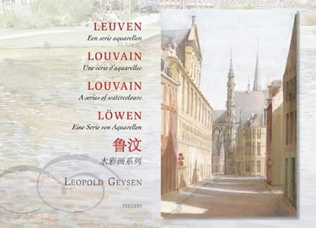 Leuven: Een Serie Aquarellen by L Geysen 9789042918443