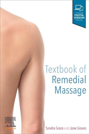 Textbook of Remedial Massage 2nd Edition by Sandra Grace 9780729543347