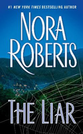 The Liar by Nora Roberts 9781101989753