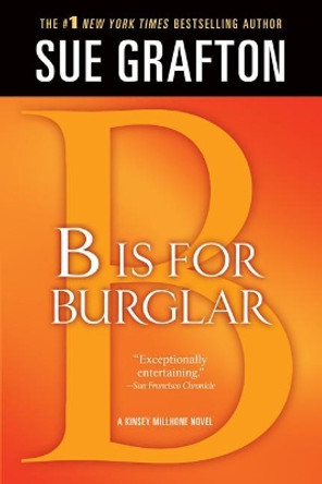 &quot;b&quot; Is for Burglar: A Kinsey Millhone Mystery by Sue Grafton 9781250020246
