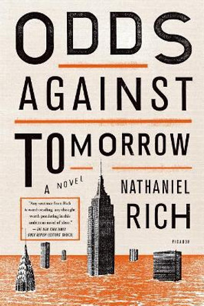 Odds Against Tomorrow by Nathaniel Rich 9781250043641