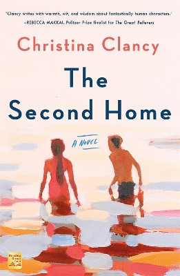 The Second Home by Christina Clancy 9781250239624