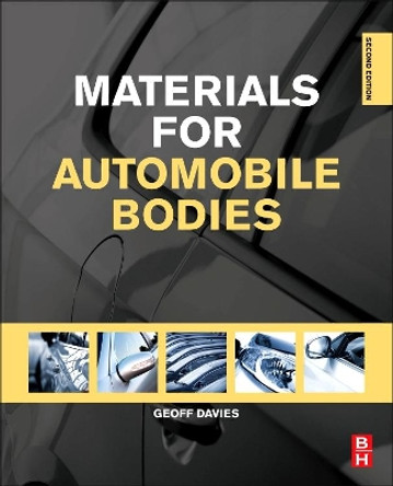 Materials for Automobile Bodies by Geoffrey Davies 9780080969794