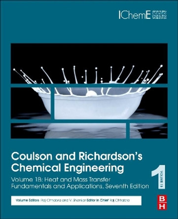 Coulson and Richardson's Chemical Engineering: Volume 1B: Heat and Mass Transfer: Fundamentals and Applications by V. Shankar 9780081025505