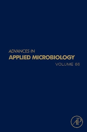 Advances in Applied Microbiology: Volume 66 by Allen I. Laskin 9780123747884