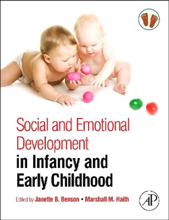 Social and Emotional Development in Infancy and Early Childhood by Janette B. Benson 9780123750655