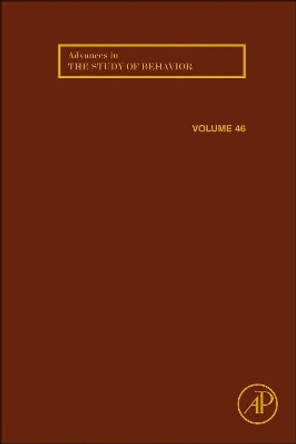 Advances in the Study of Behavior: Volume 46 by Marc Naguib 9780128002865