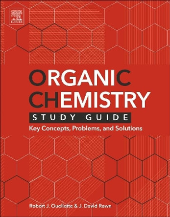 Organic Chemistry Study Guide: Key Concepts, Problems, and Solutions by Robert A. Ouellette 9780128018897