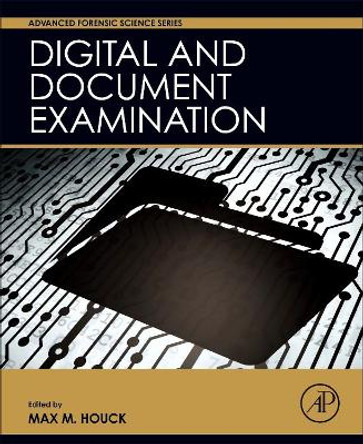 Digital and Document Examination by Max M. Houck 9780128027172