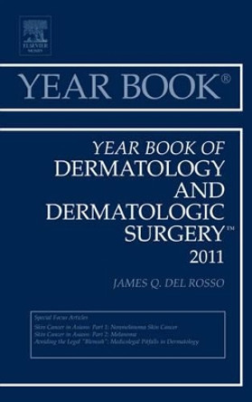 Year Book of Dermatology and Dermatological Surgery 2011 by James Q. Del Rosso 9780323084109