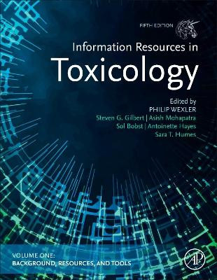 Information Resources in Toxicology: Volume 1: Background, Resources, and Tools by Philip Wexler 9780128137246