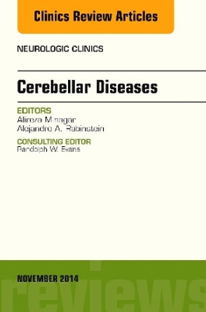 Cerebellar Disease, An Issue of Neurologic Clinics by Alireza Minagar 9780323326605