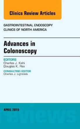 Advances in Colonoscopy, An Issue of Gastrointestinal Endoscopy Clinics by Douglas K. Rex 9780323359740