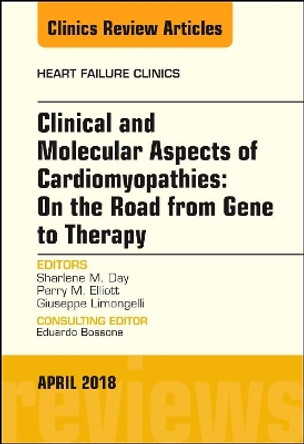 Clinical and Molecular Aspects of Cardiomyopathies: On the road from gene to therapy, An Issue of Heart Failure Clinics by Limongelli 9780323610469