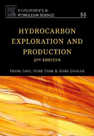 Hydrocarbon Exploration and Production: Volume 55 by Frank Jahn 9780444532367