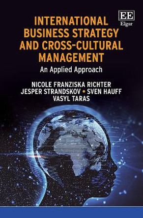 International Business Strategy and Cross-Cultural Management: An Applied Approach by Nicole F. Richter