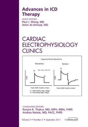 Advances in ICD Therapy, An Issue of Cardiac Electrophysiology Clinics by Paul Wang 9781455704248