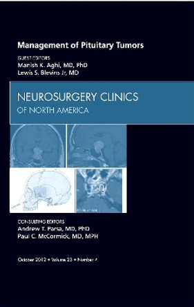 Management of Pituitary Tumors, An Issue of Neurosurgery Clinics by Manish K. Aghi 9781455749461