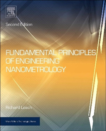 Fundamental Principles of Engineering Nanometrology by Richard Leach 9781455777532