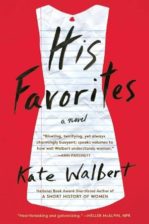 His Favorites by Kate Walbert 9781476799407