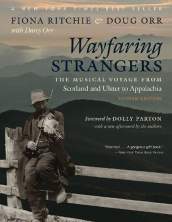 Wayfaring Strangers: The Musical Voyage from Scotland and Ulster to Appalachia by Fiona Ritchie