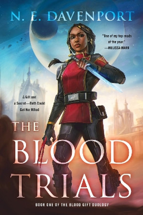 The Blood Trials by N E Davenport