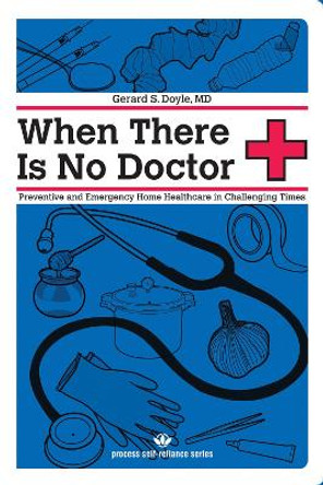 When There Is No Doctor by Gerard Doyle