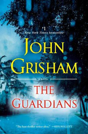 The Guardians: A Novel by John Grisham