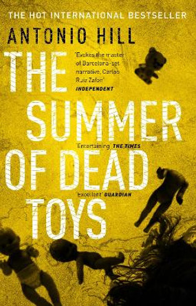 The Summer of Dead Toys by Antonio Hill