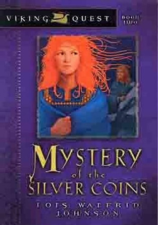 Mystery of the Silver Coin by Lois Walfrid Johnson